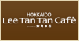 HOKKAIDO Lee Tan Tan Cafe produced by ���z���[
